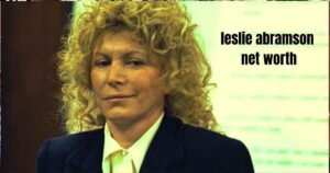 leslie abramson net worth
